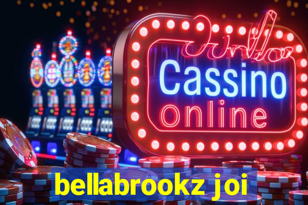 bellabrookz joi